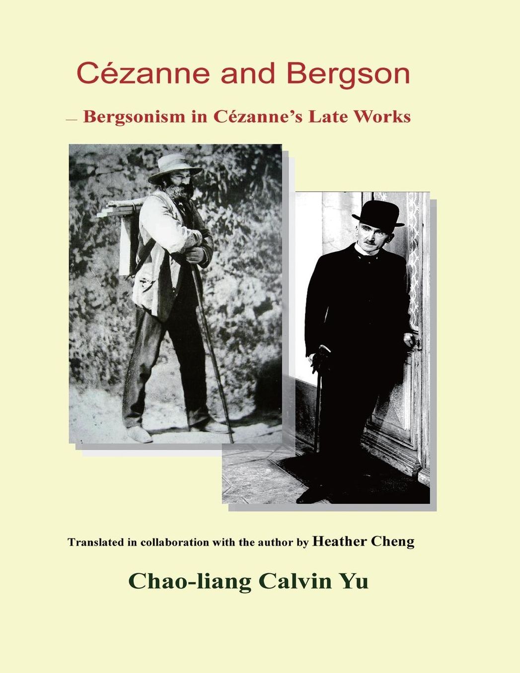 Cezanne and Bergson: Bergsonism in Cezanne's Late Works