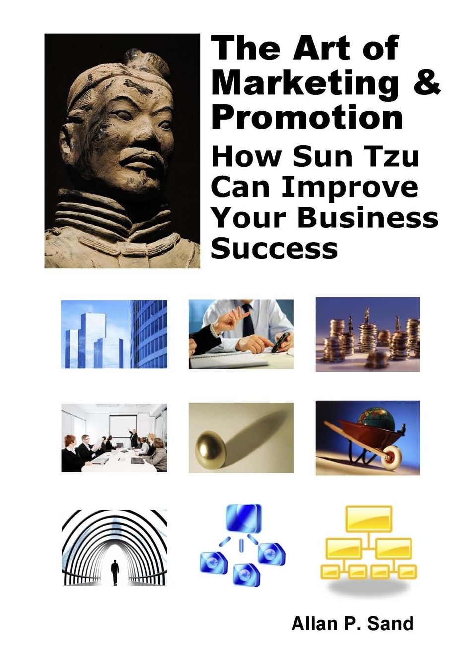 The Art of Marketing and Promotion: How Sun Tzu Can Improve Your Business Success