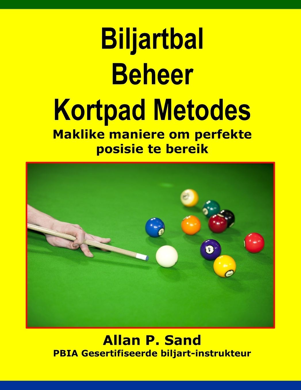 Biljartbal Beheer Kortpad Metodes: Maklike maniere om perfekte posisie te bereik