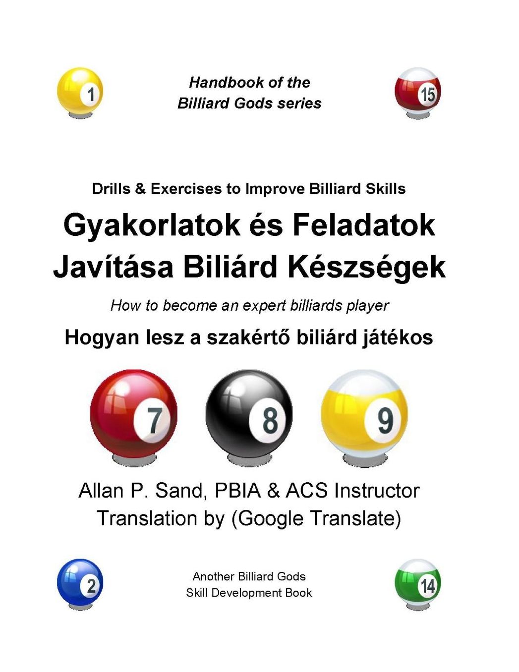 Drills & Exercises to Improve Billiard Skills (Hungarian): How to become an expert billiards player