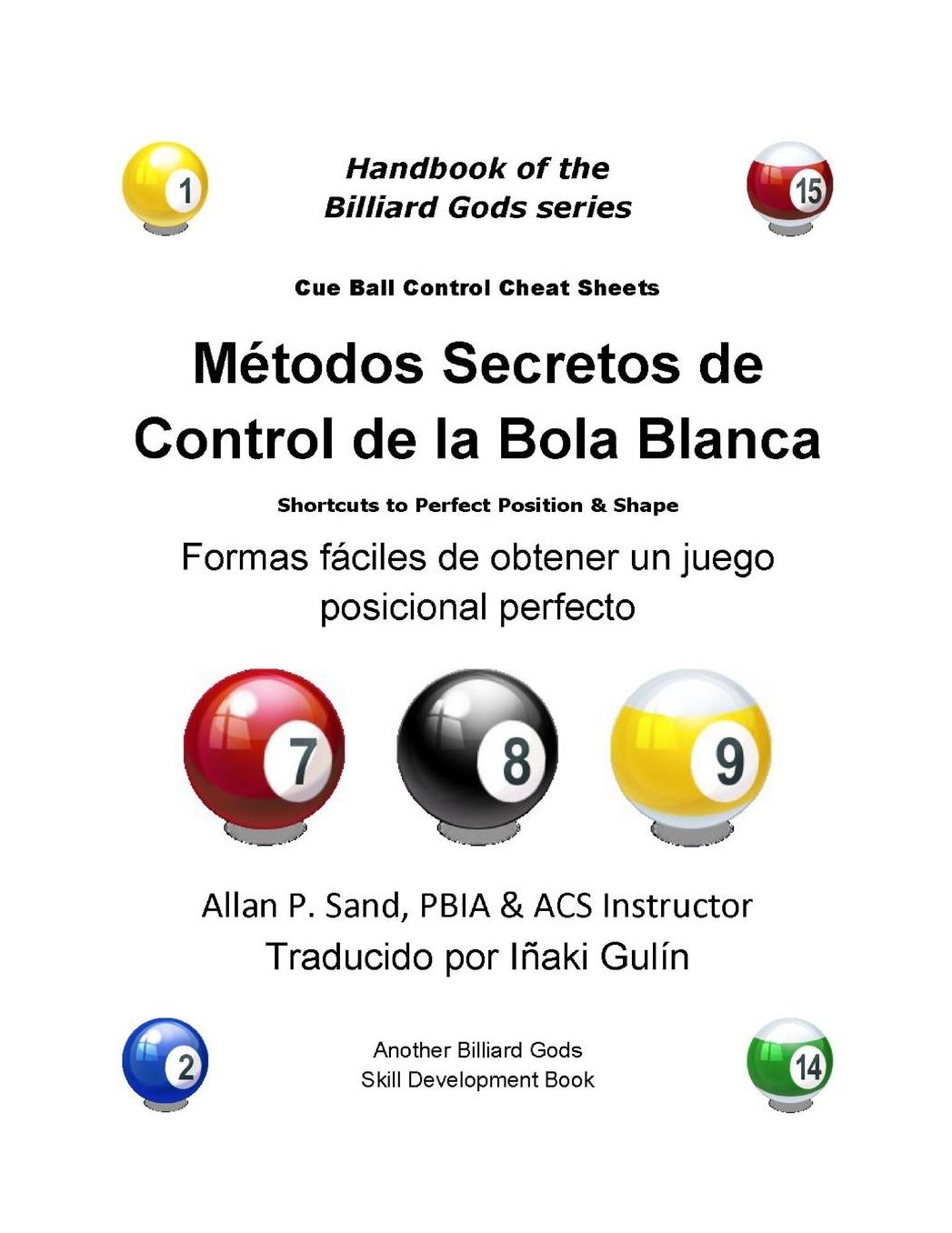 Metodos Secretos de Control de la Bola Blanca: Formas fï¿½ciles de obtener un juego posicional perfecto