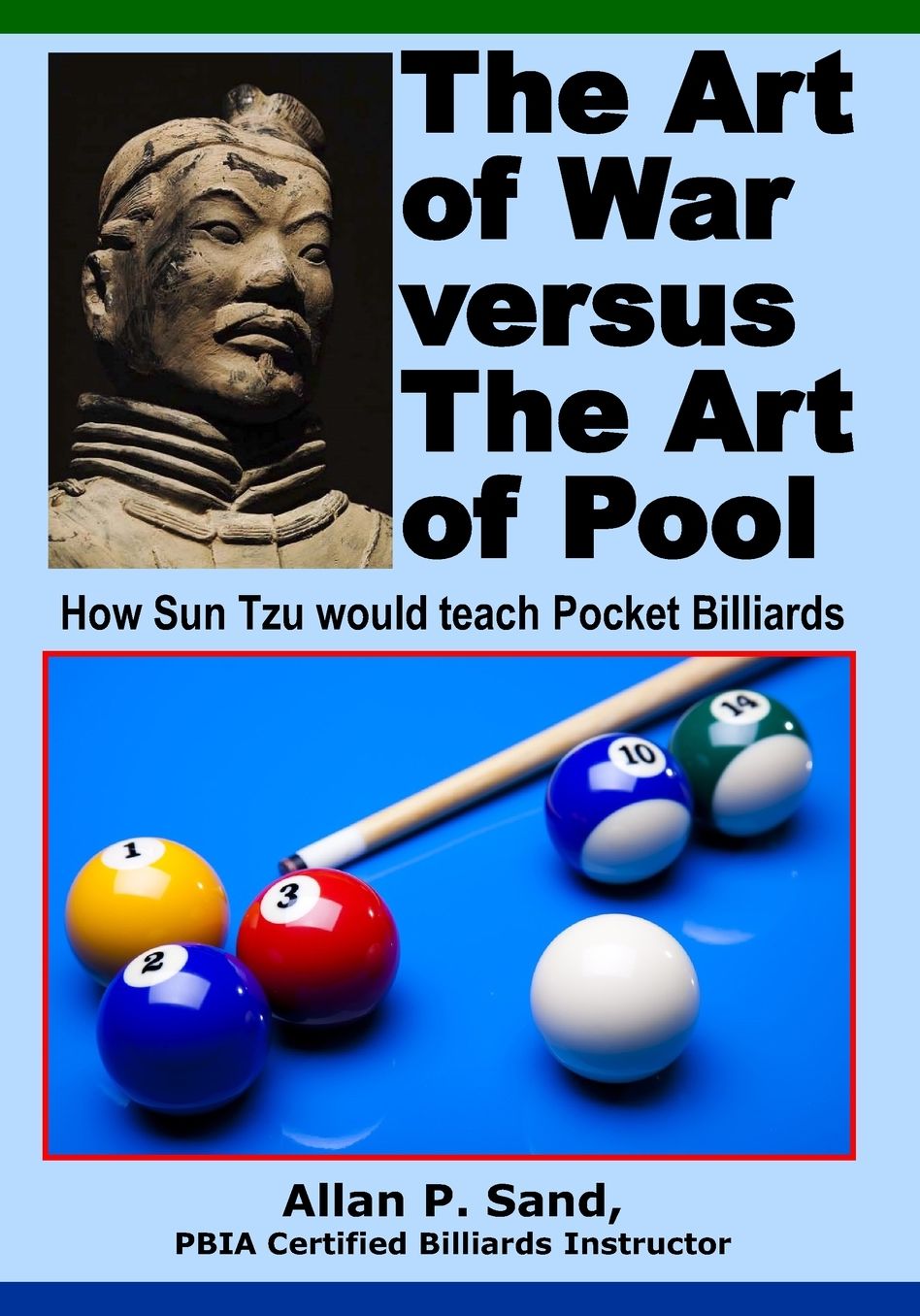 The Art of War versus The Art of Pool: How Sun Tzu would play pocket billiards