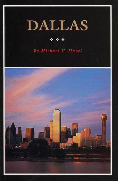 Dallas: A History of "Big D"