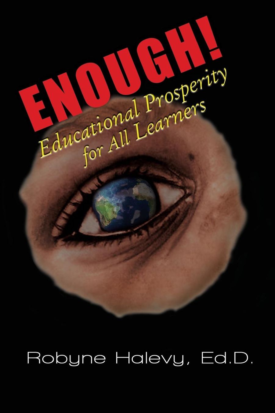 Enough! Educational Prosperity For All Learners