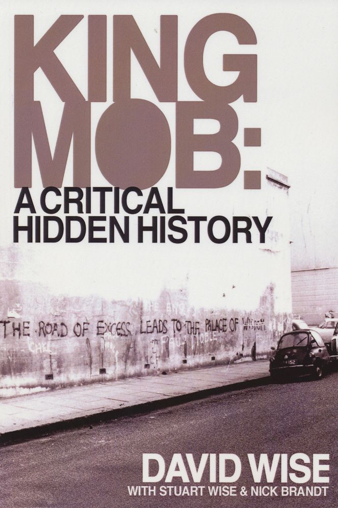 King Mob: A Critical Hidden History