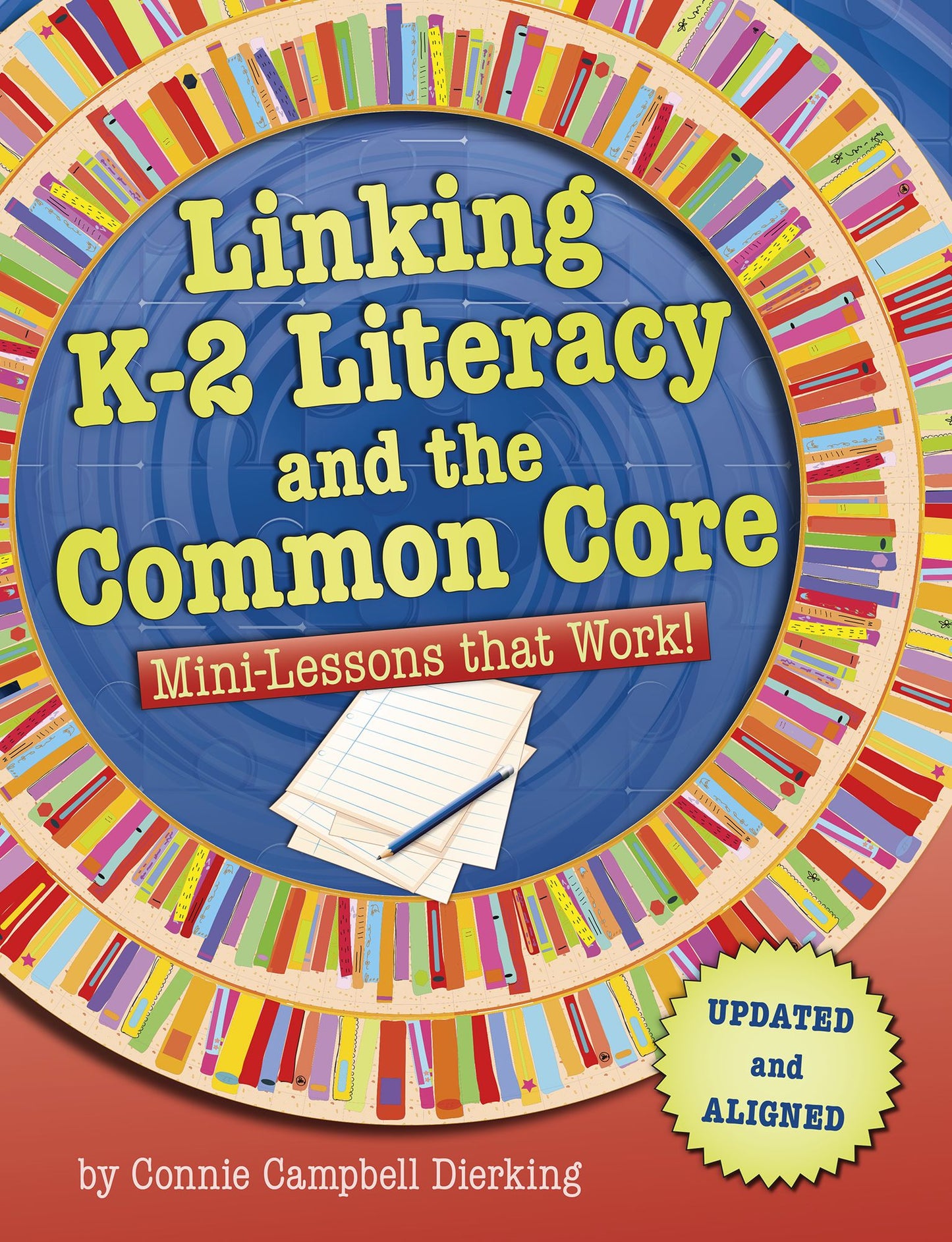 Linking K-2 Literacy and the Common Core: Mini-Lessons that Work!