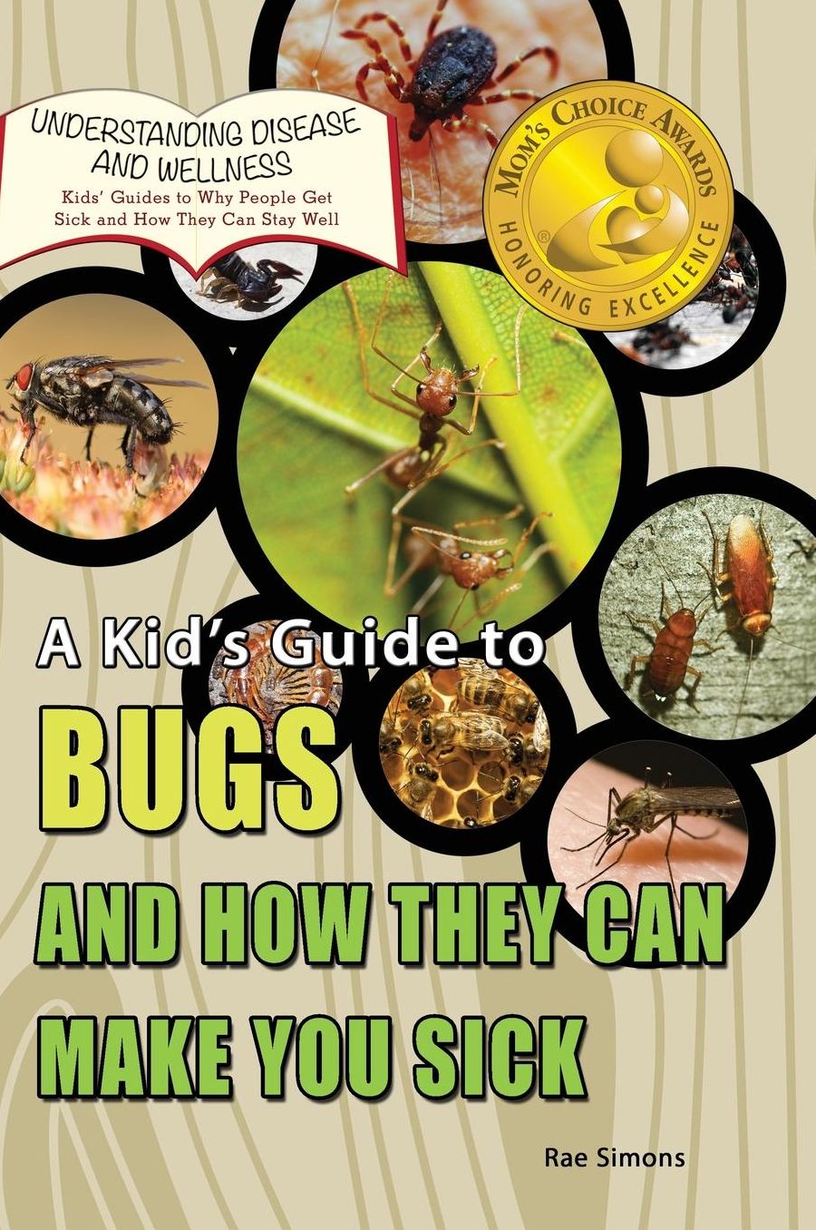A Kid's Guide to Bugs and How they Can Make You Sick