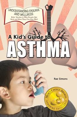 A Kid's Guide to Asthma