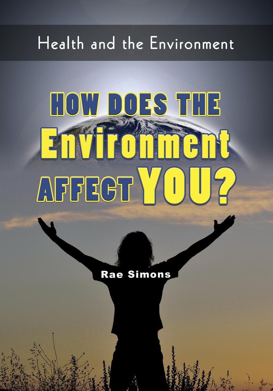 How Does the Environment Affect You?
