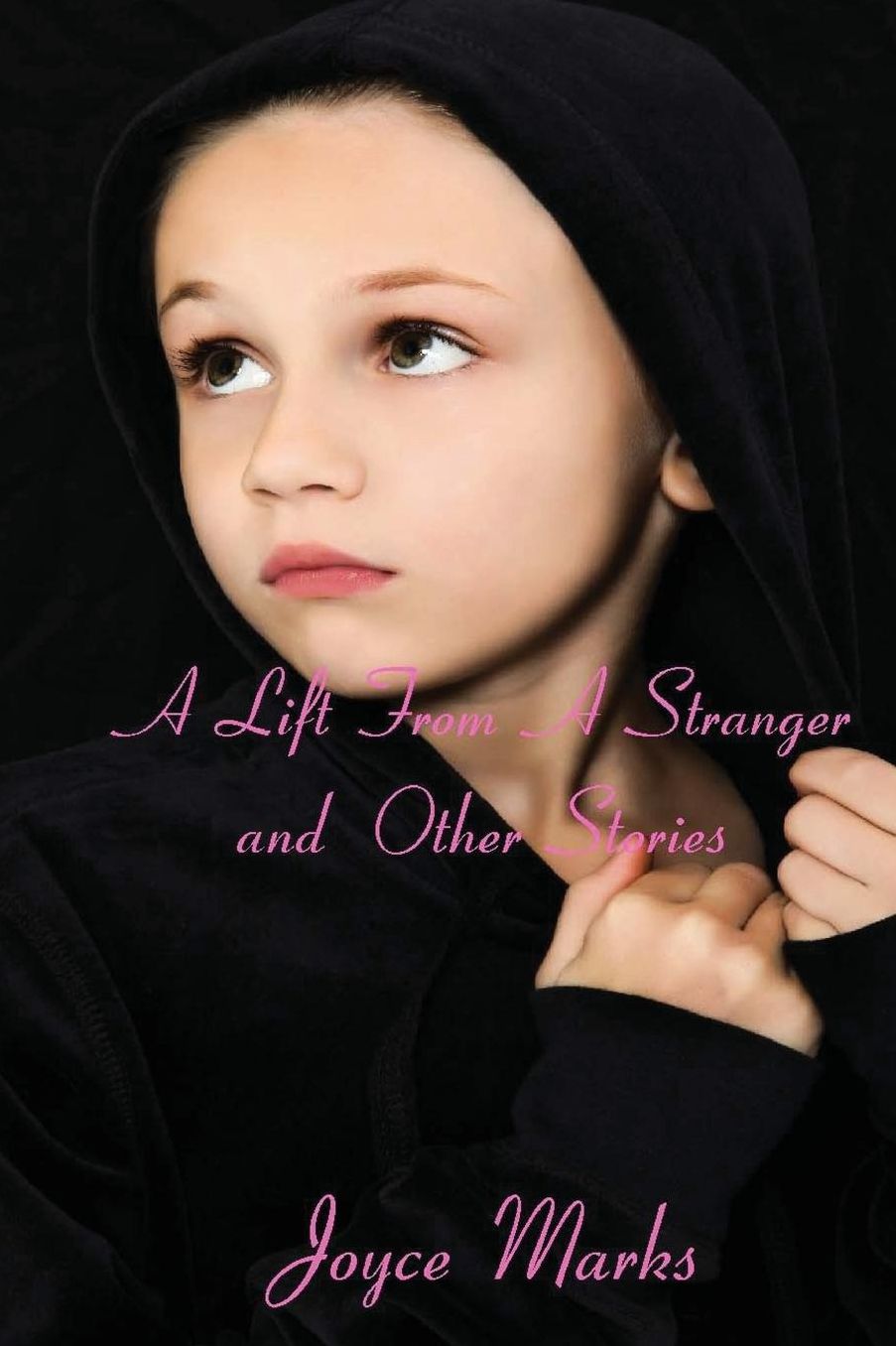 A Lift From A Stranger and Other Stories