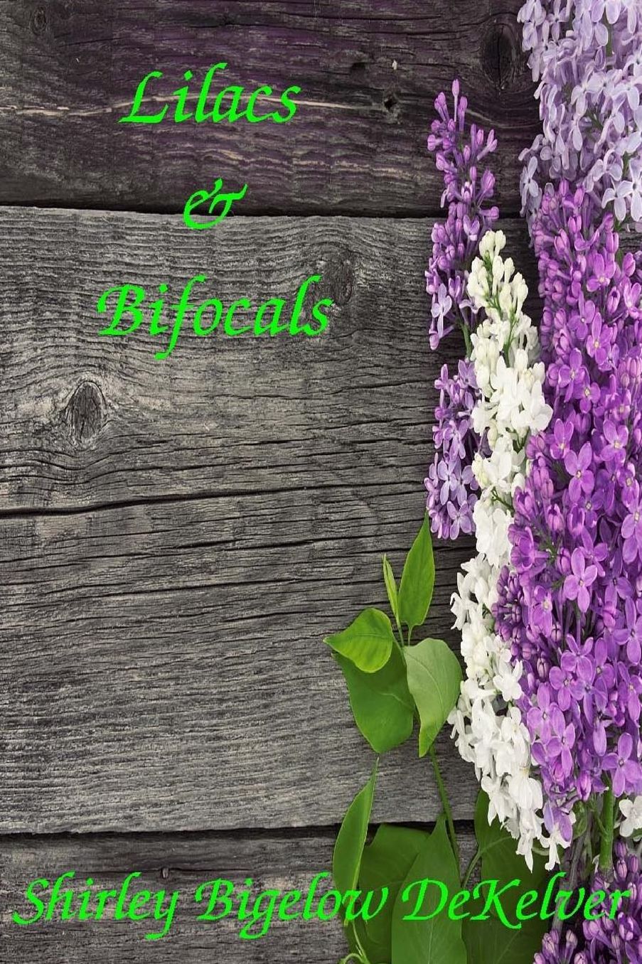 Lilacs & Bifocals