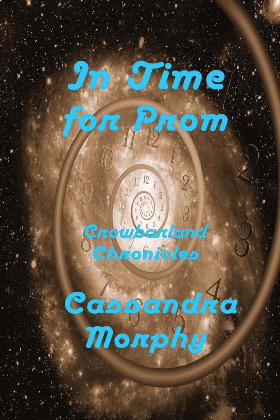 In Time For Prom: Crowbarland Chronicles