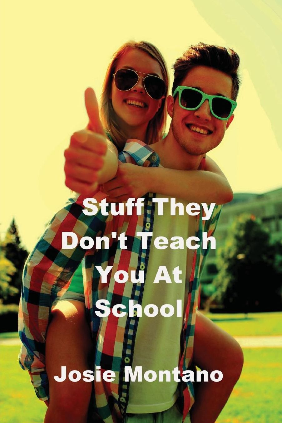Stuff They Don't Teach You At School