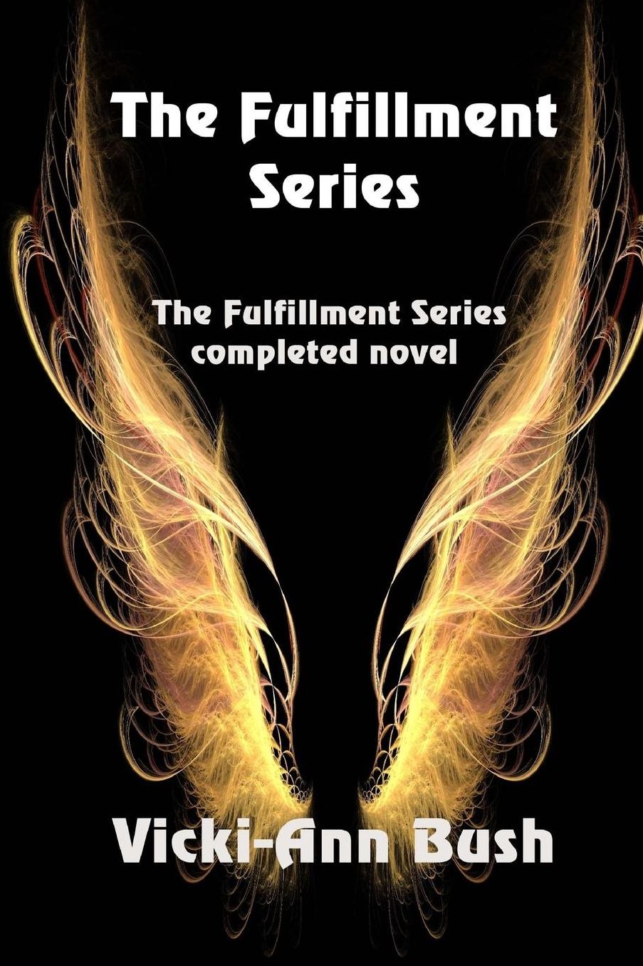 The Fulfillment Series Complete Novel