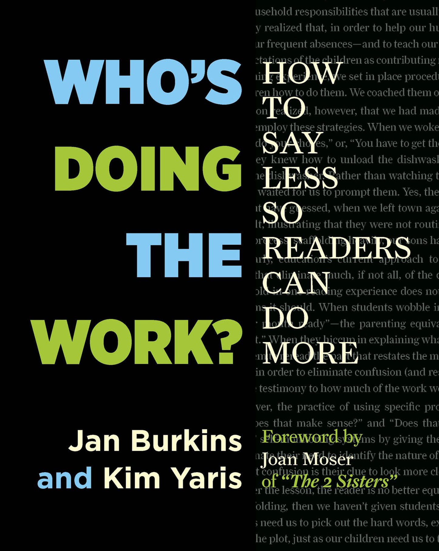 Who's Doing the Work?: How to Say Less So Your Readers Can Do More