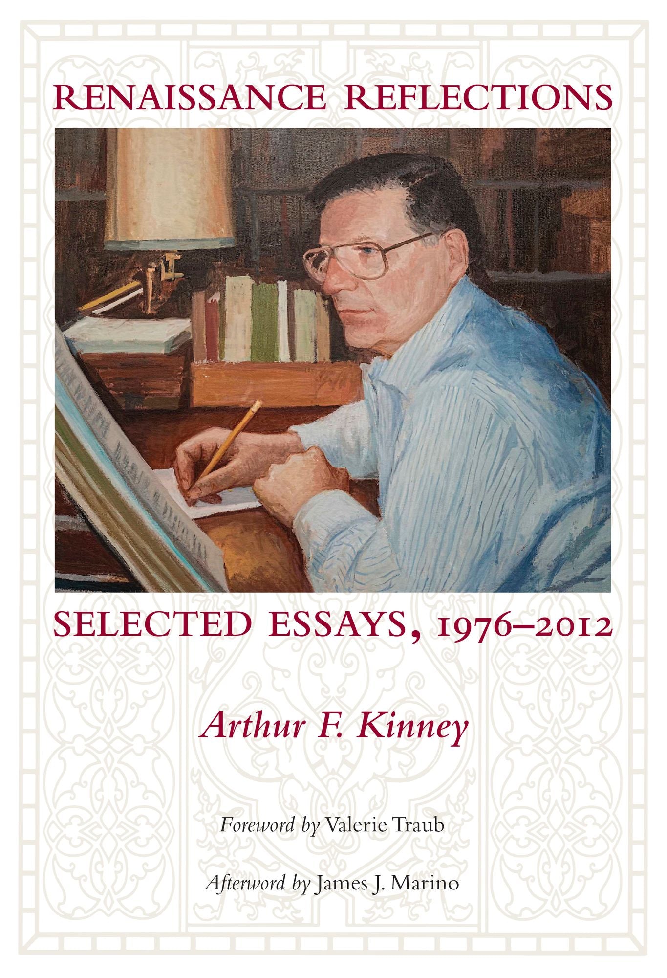 Renaissance Reflections : Selected Essays