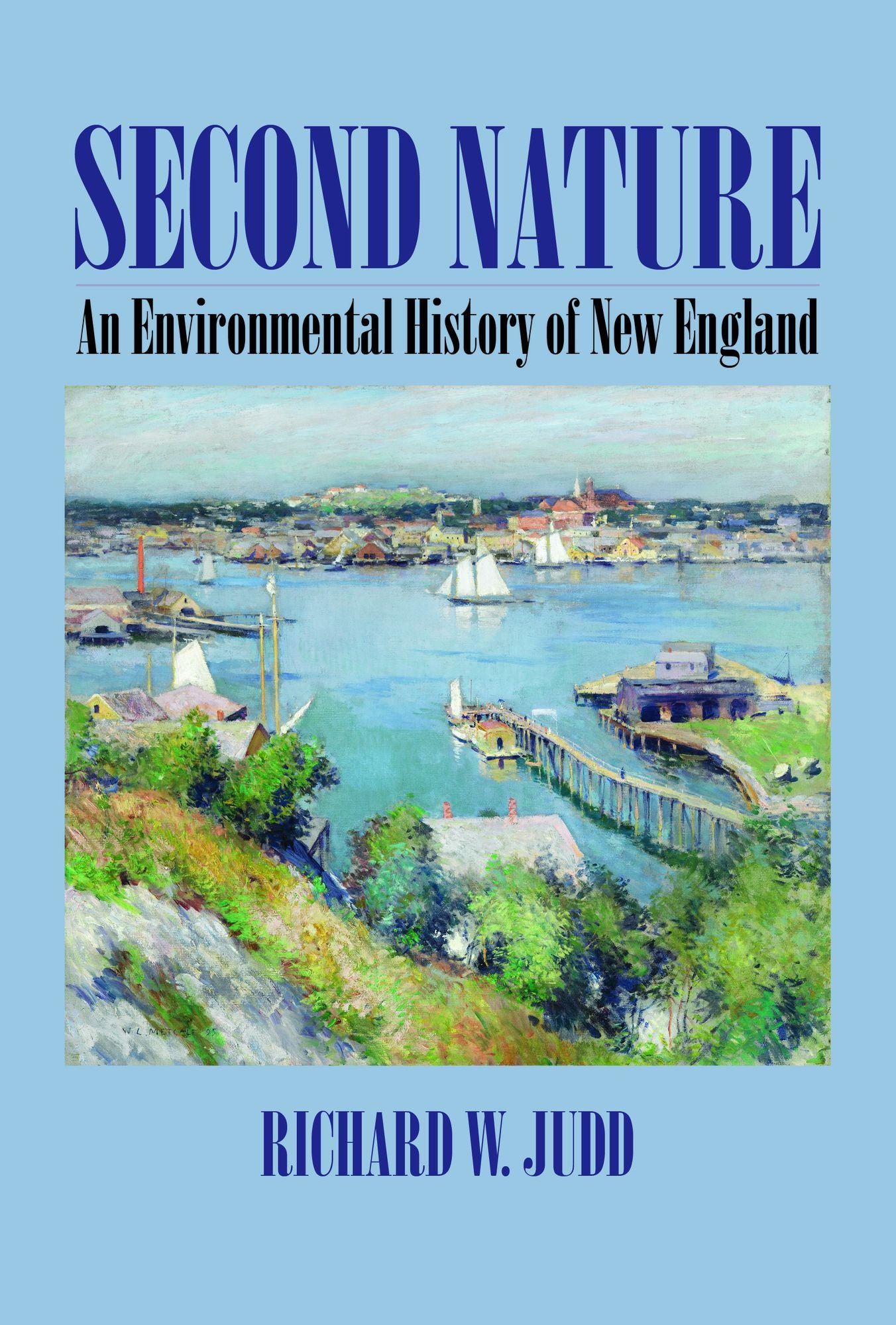 Second Nature: An Environmental History of New England