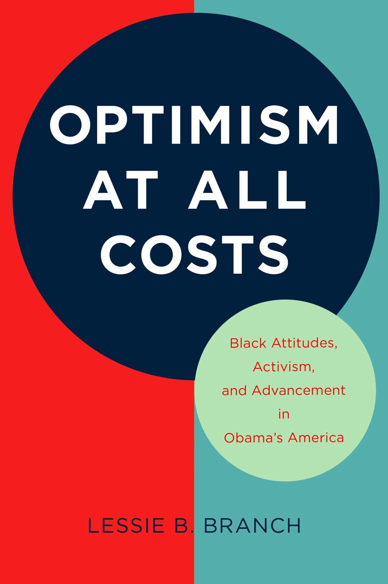 Optimism at All Costs: Black Attitudes, Activism, and Advancement in Obama's America
