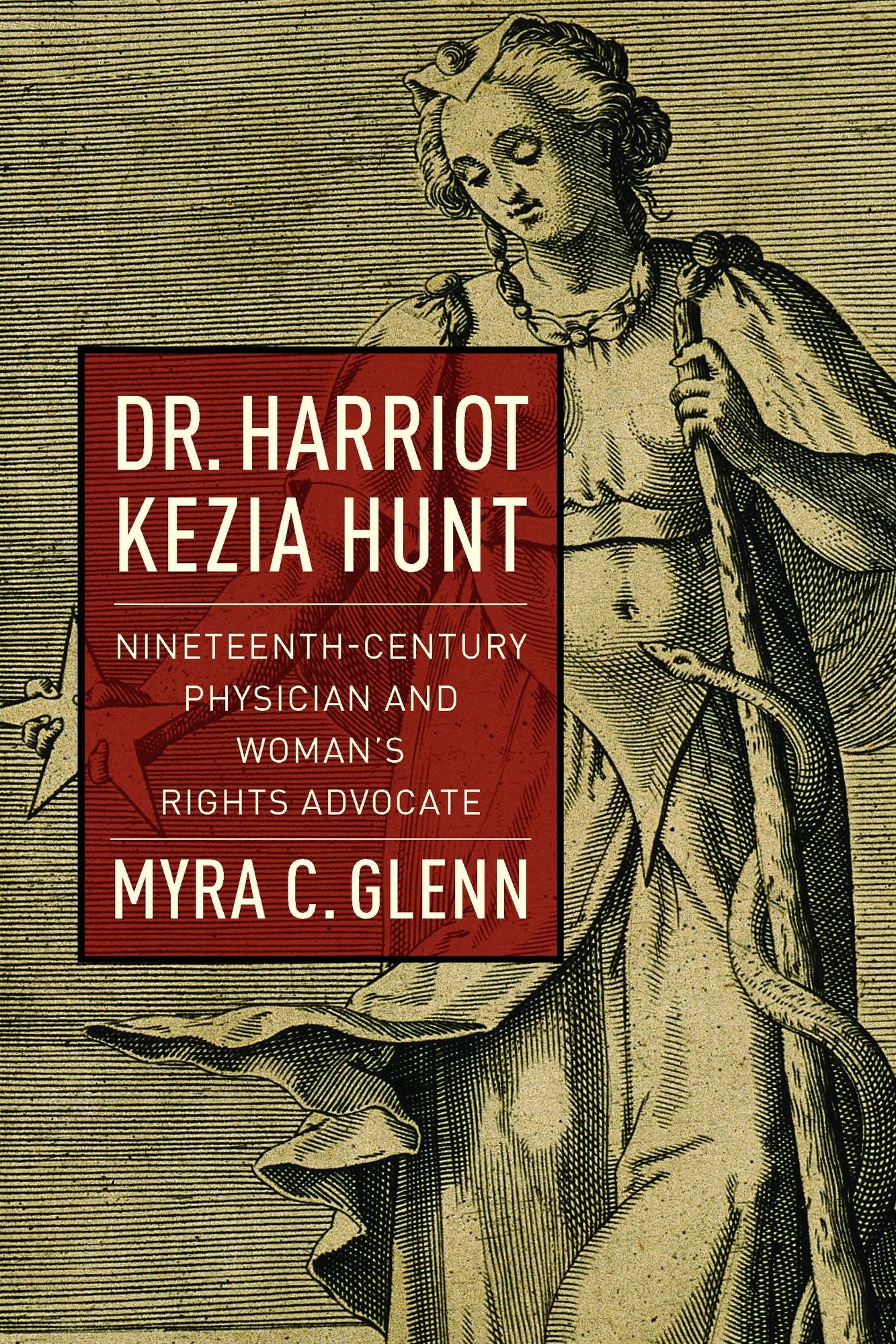Dr. Harriot Kezia Hunt: Nineteenth-Century Physician and Woman's Rights Advocate