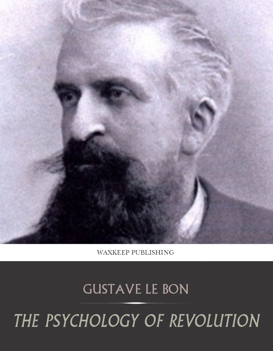 The Psychology of Revolution