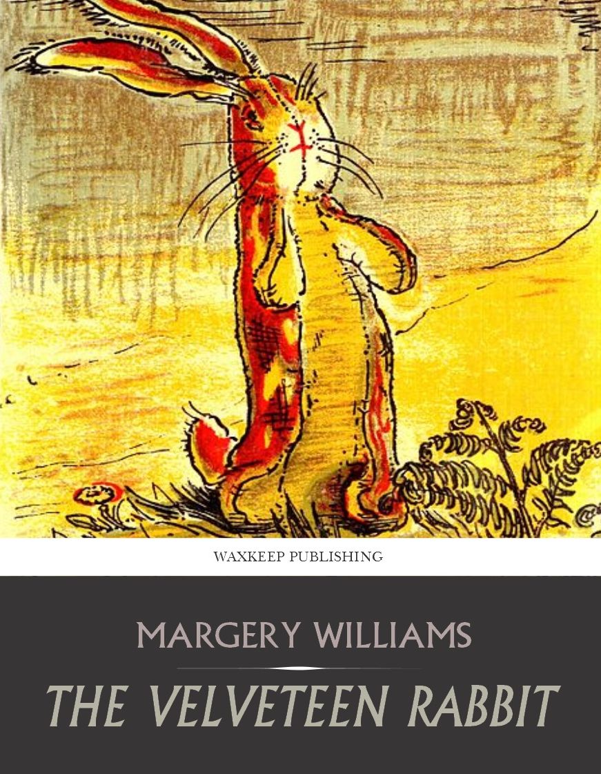 The Velveteen Rabbit
