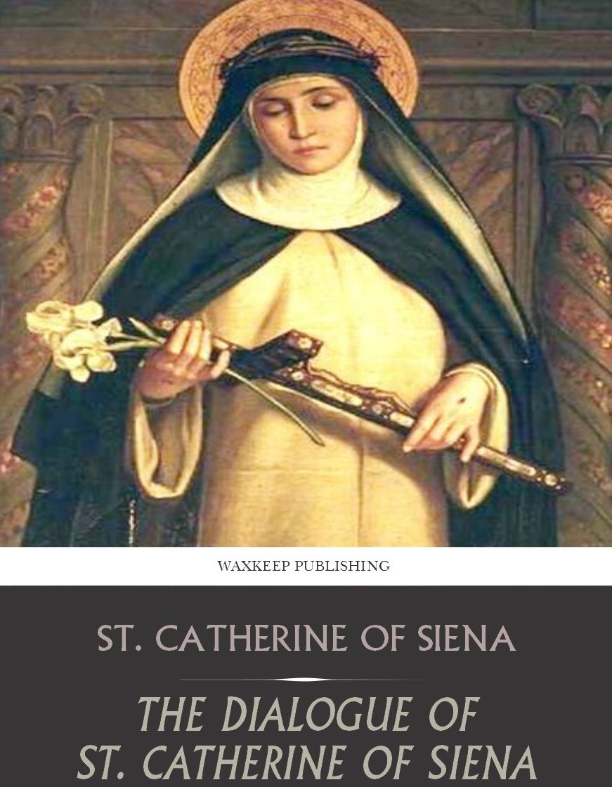 The Dialogue of St. Catherine of Siena