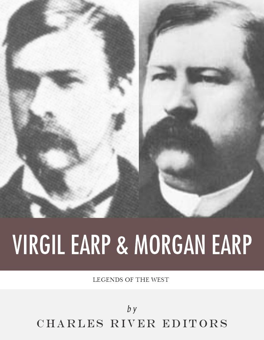 Legends of the West: Virgil Earp and Morgan Earp