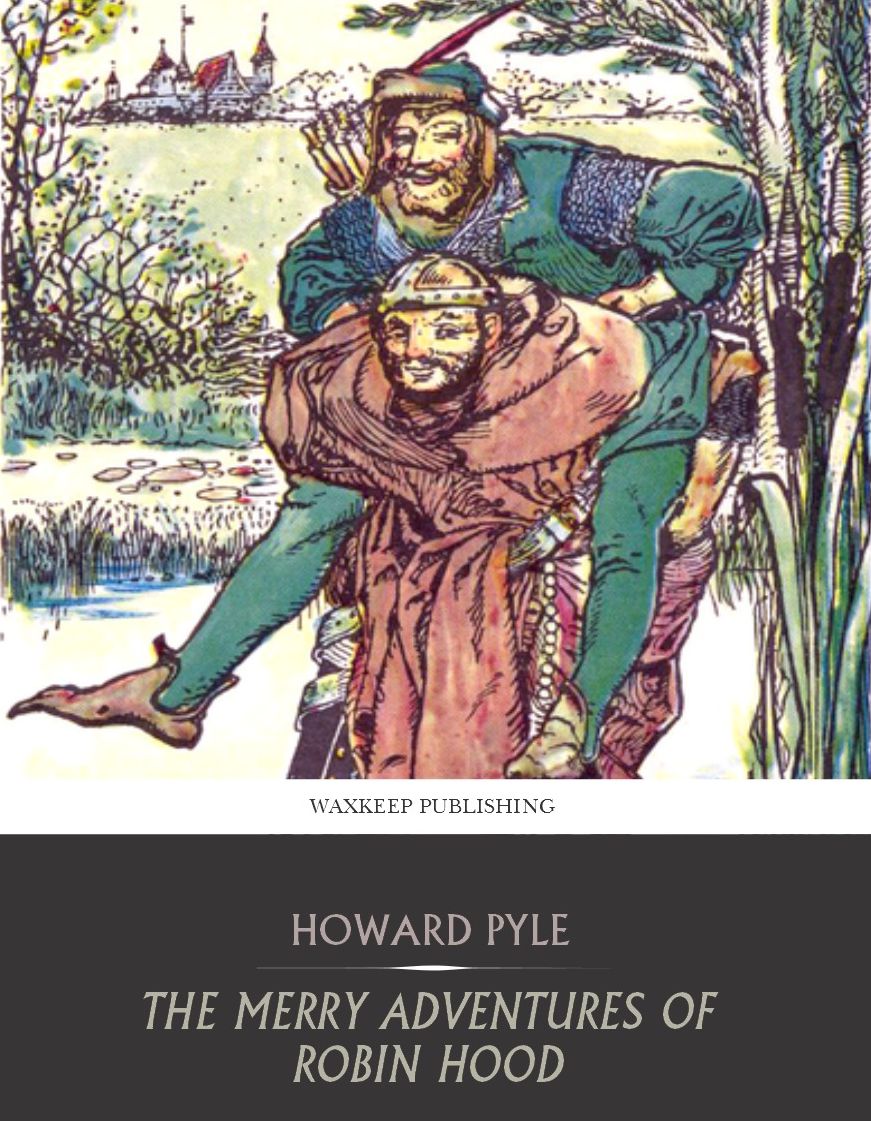 The Merry Adventures of Robin Hood