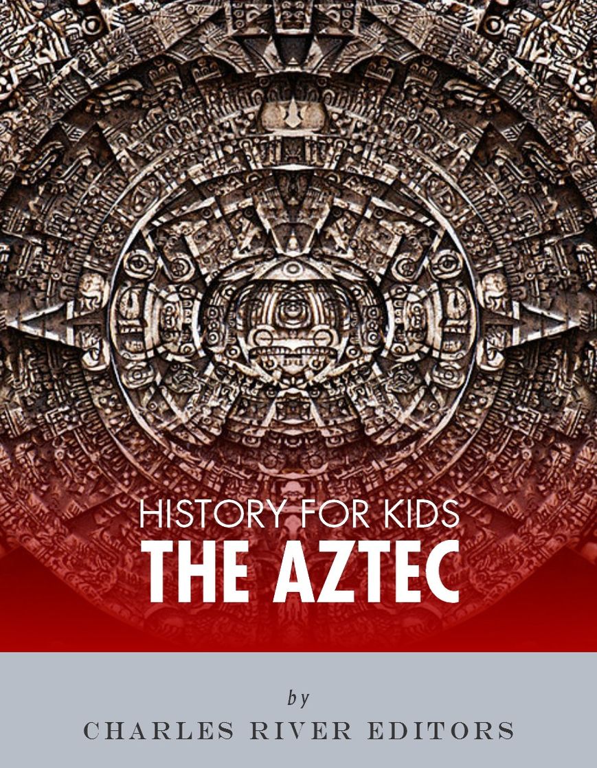 History for Kids: The Aztec
