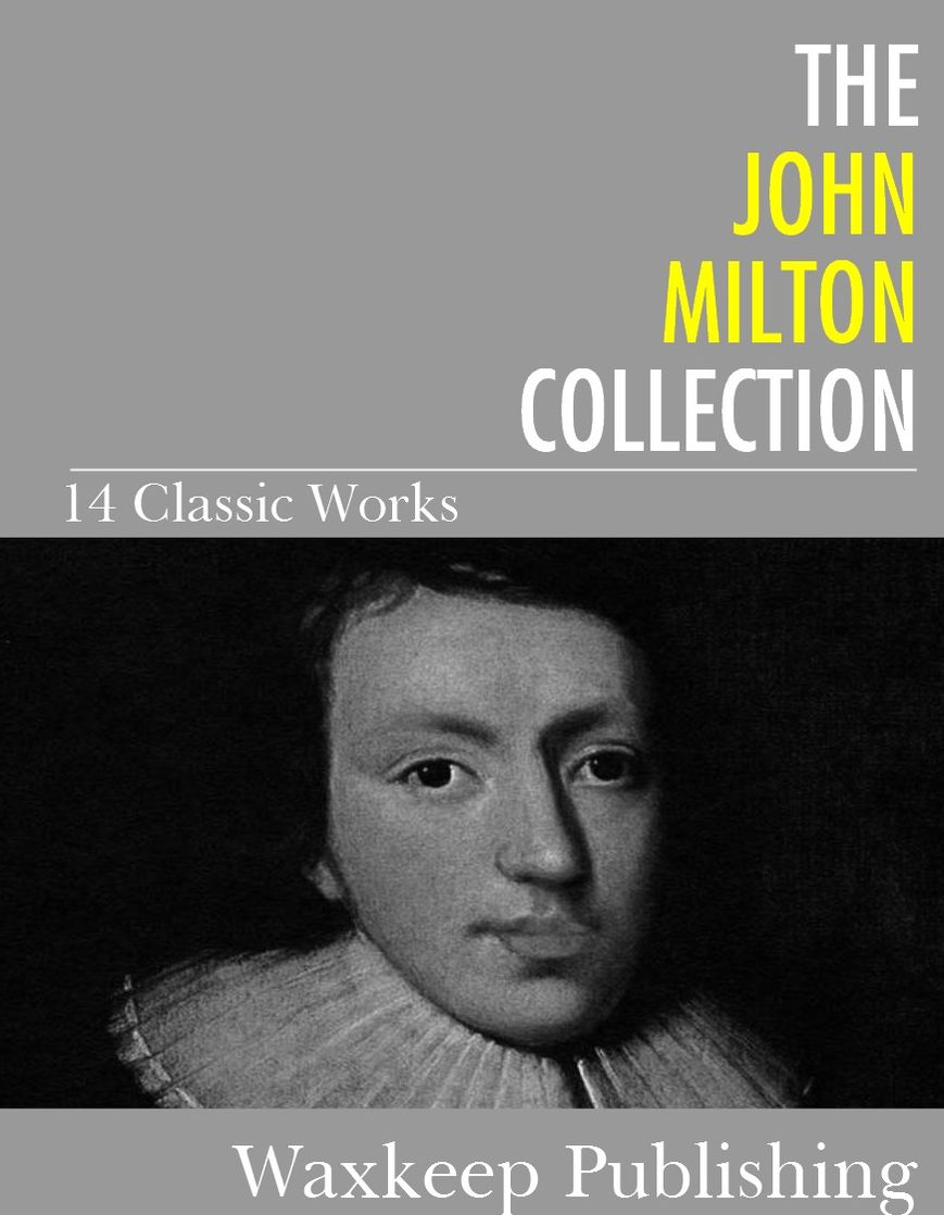 The John Milton Collection: 14 Classic Works