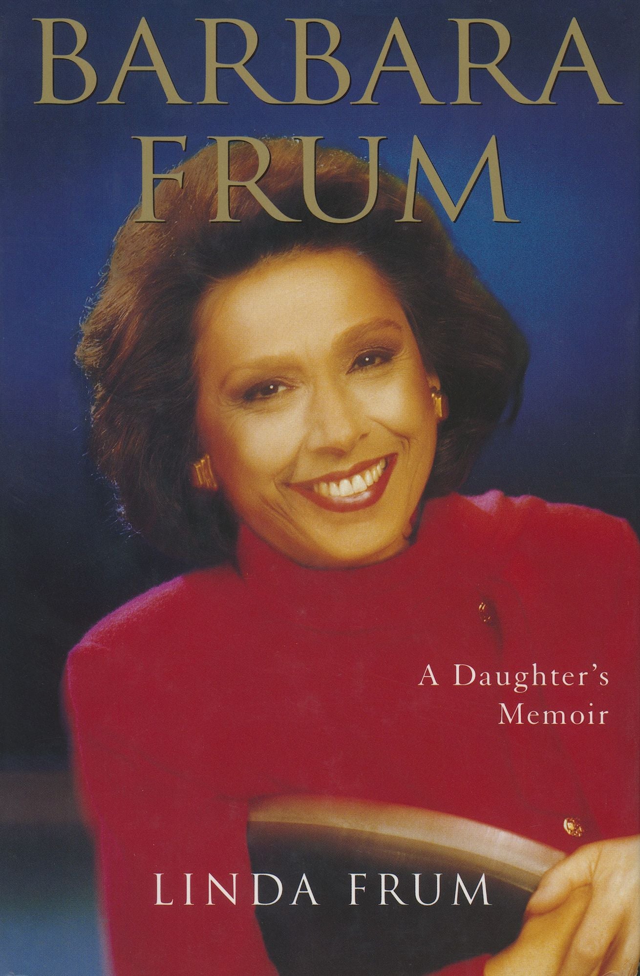 Barbara Frum: A Daughter's Memoir
