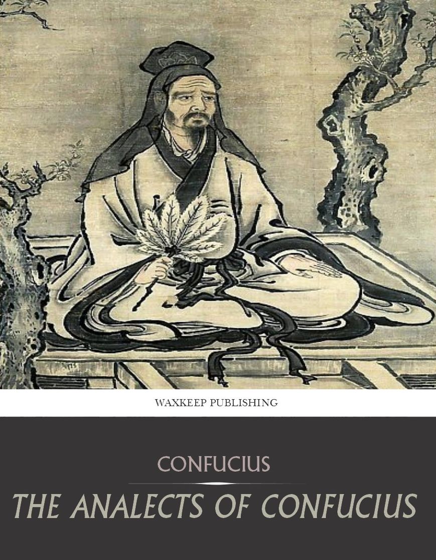 The Analects of Confucius