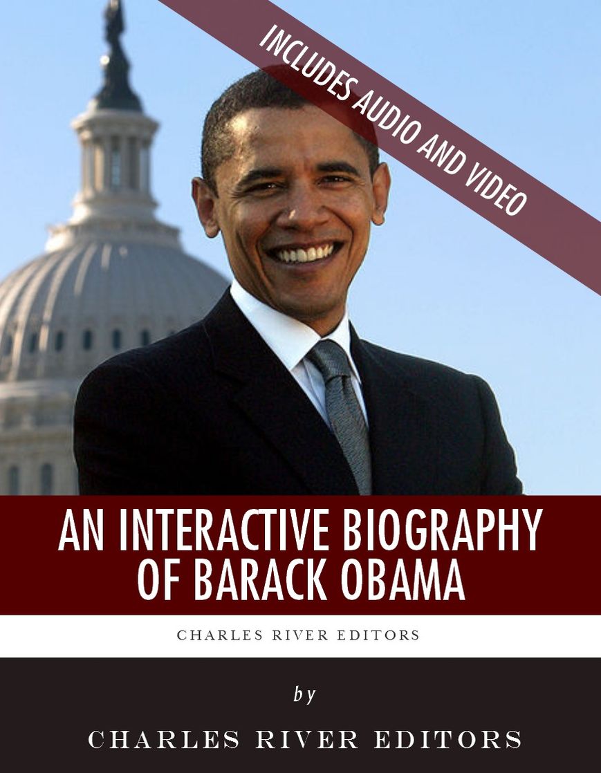 An Interactive Biography of Barack Obama