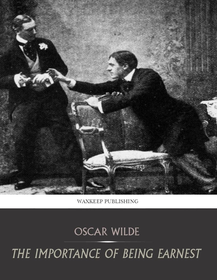 The Importance of Being Earnest