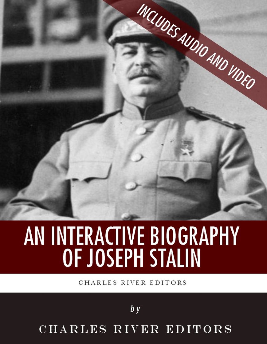 An Interactive Biography of Joseph Stalin (Enhanced Edition)
