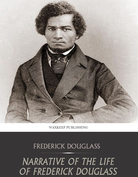 Narrative of the Life of Frederick Douglass