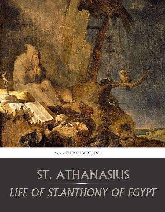 Life of St. Anthony of Egypt