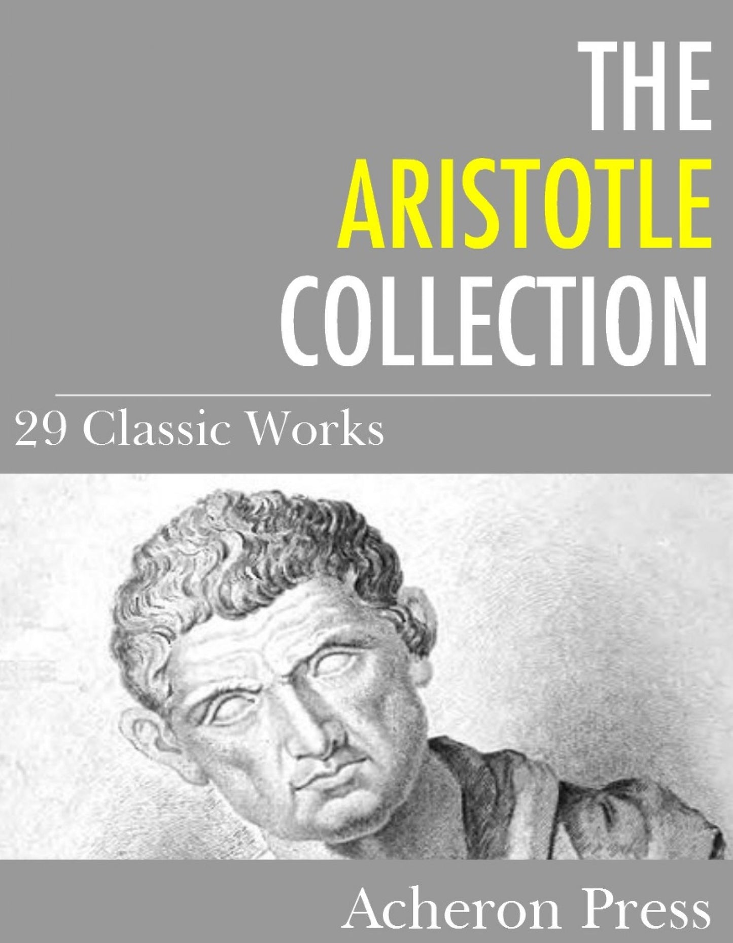 The Aristotle Collection: 29 Classic Works