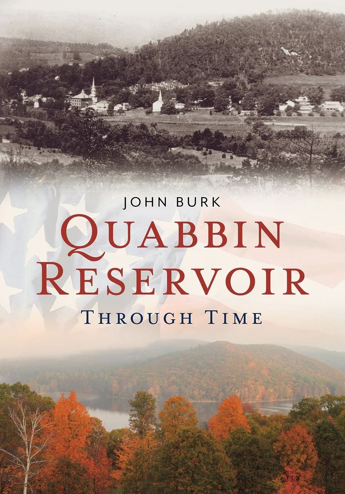 Quabbin Reservoir Through Time