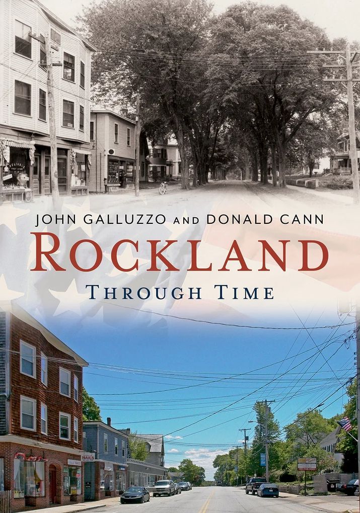 Rockland, Massachusetts Through Time (America Through Time Series)
