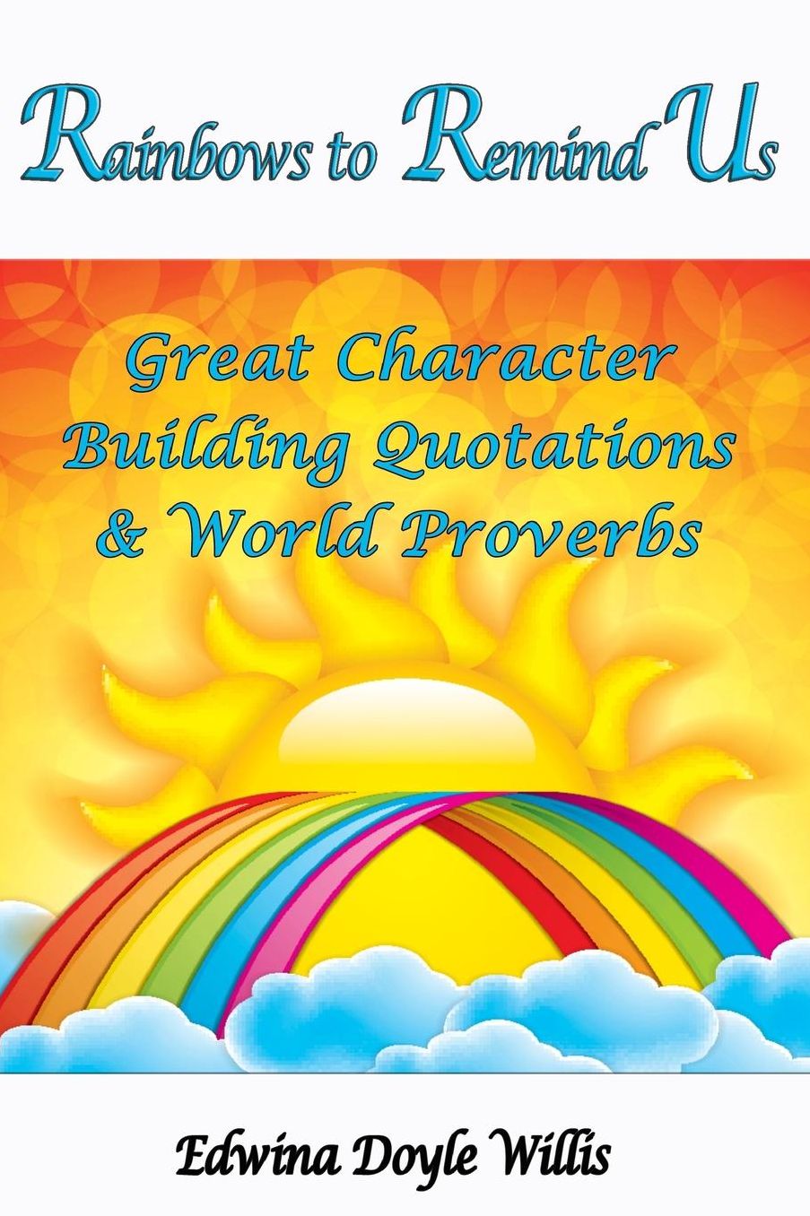 Rainbows to Remind Us
