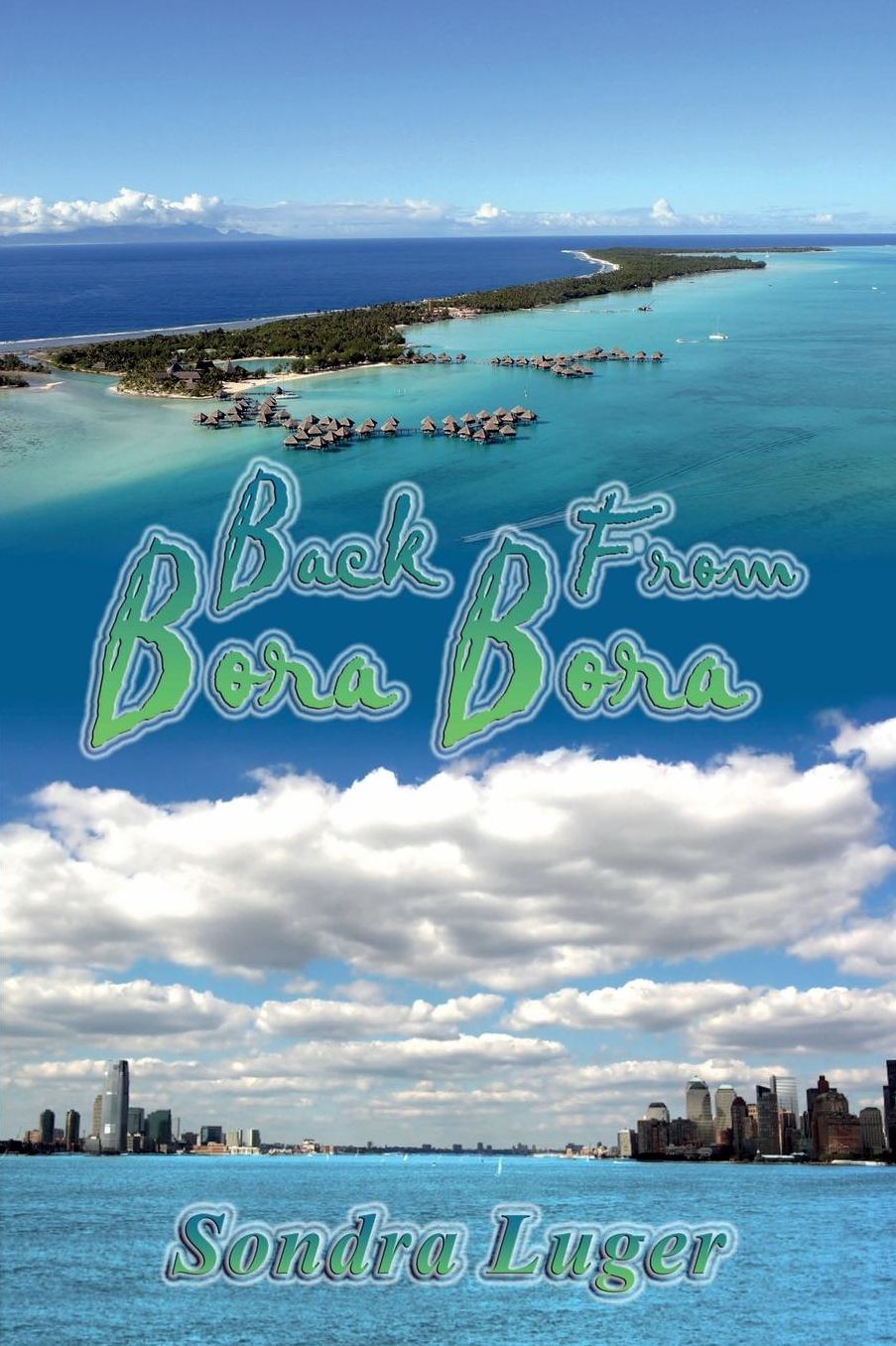 Back from Bora Bora