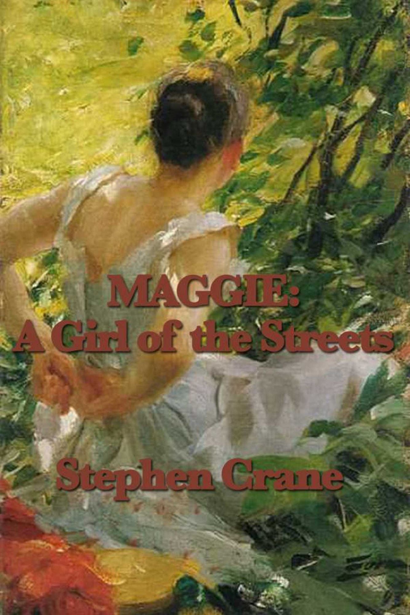 Maggie: A Girl of the Street