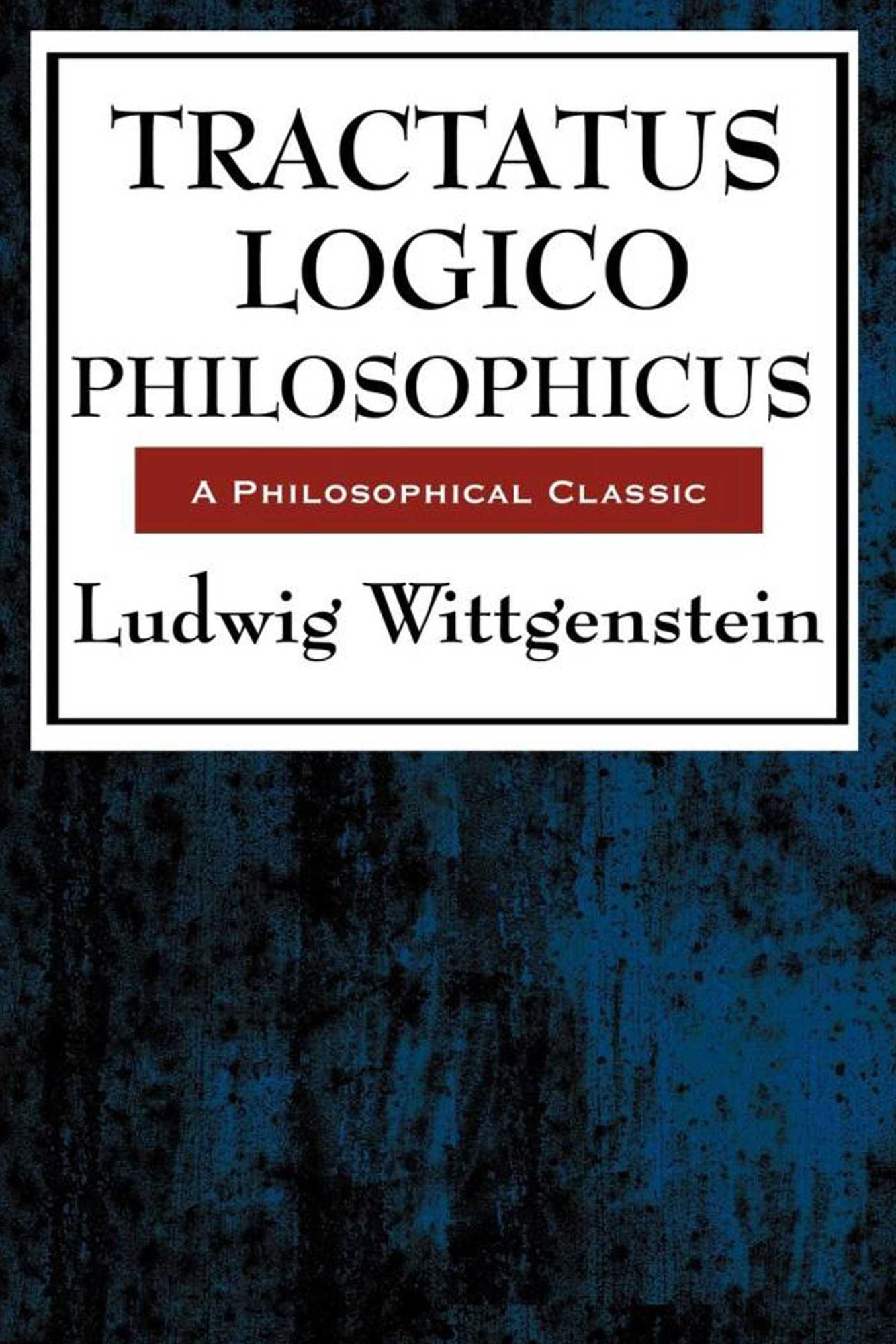 Tractatus Logico Philosophicus