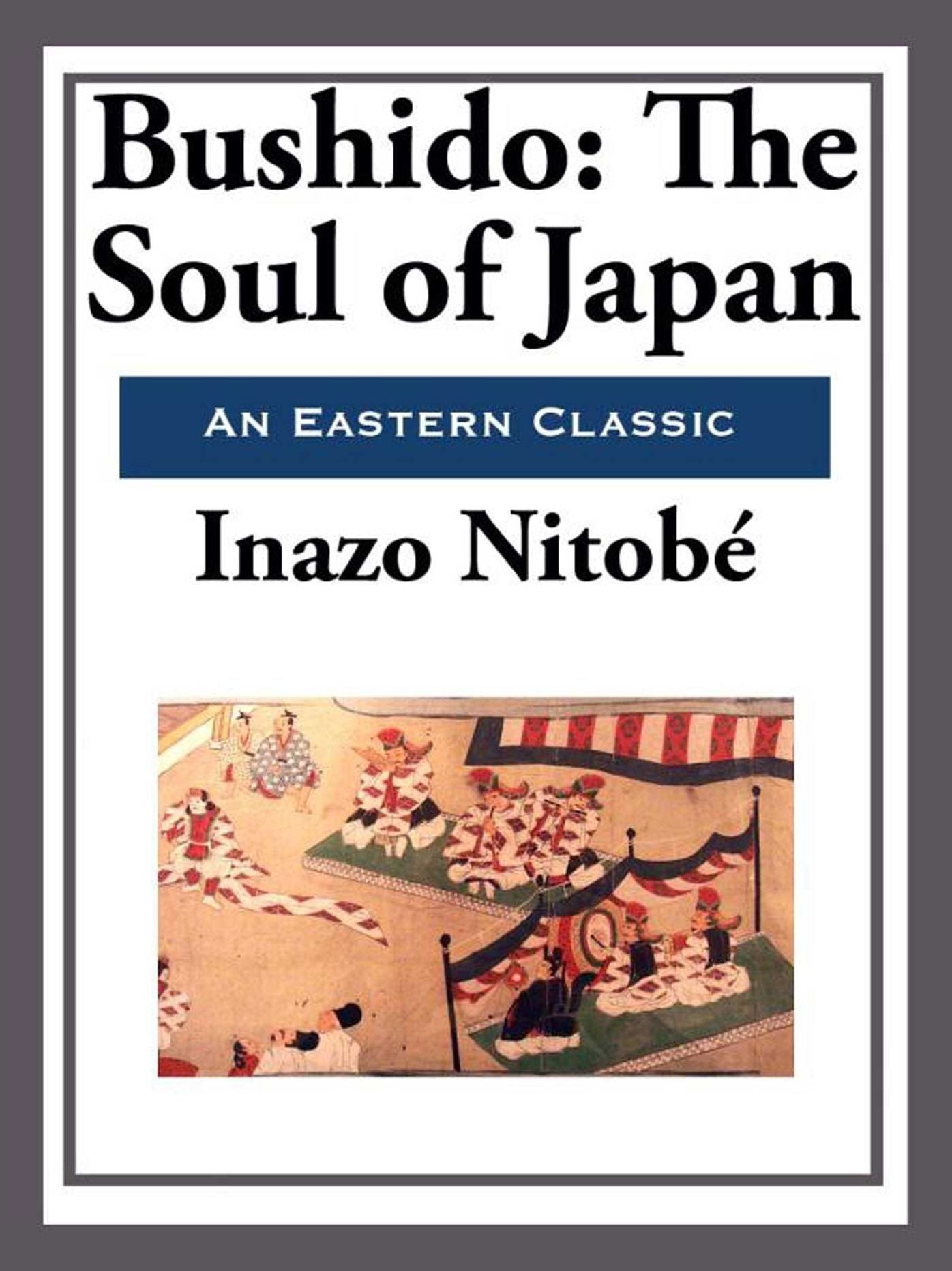 Bushido: The Soul of Japan