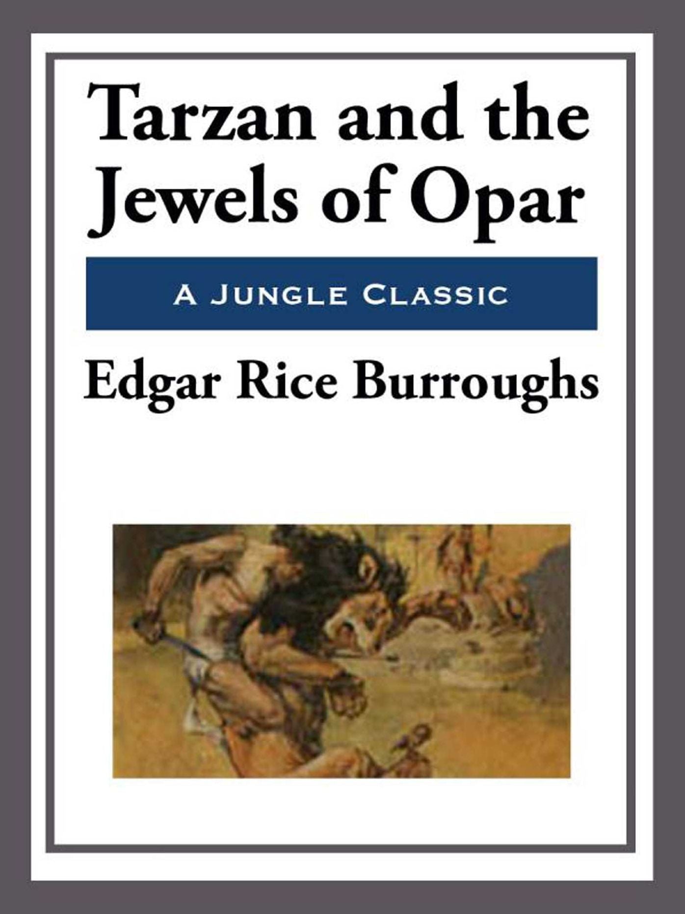 Tarzan and the Jewels of Opar