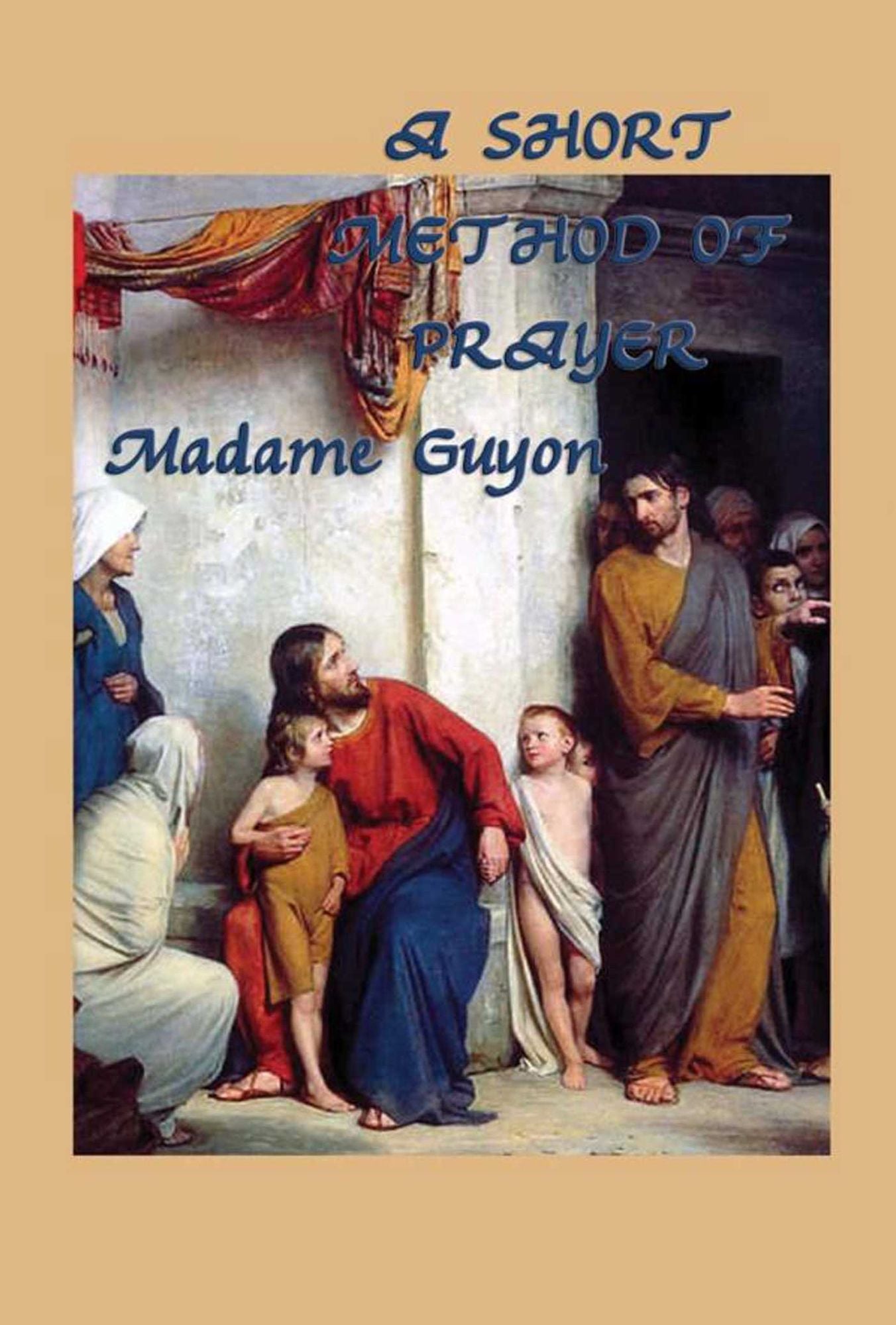 A Short Method of Prayer