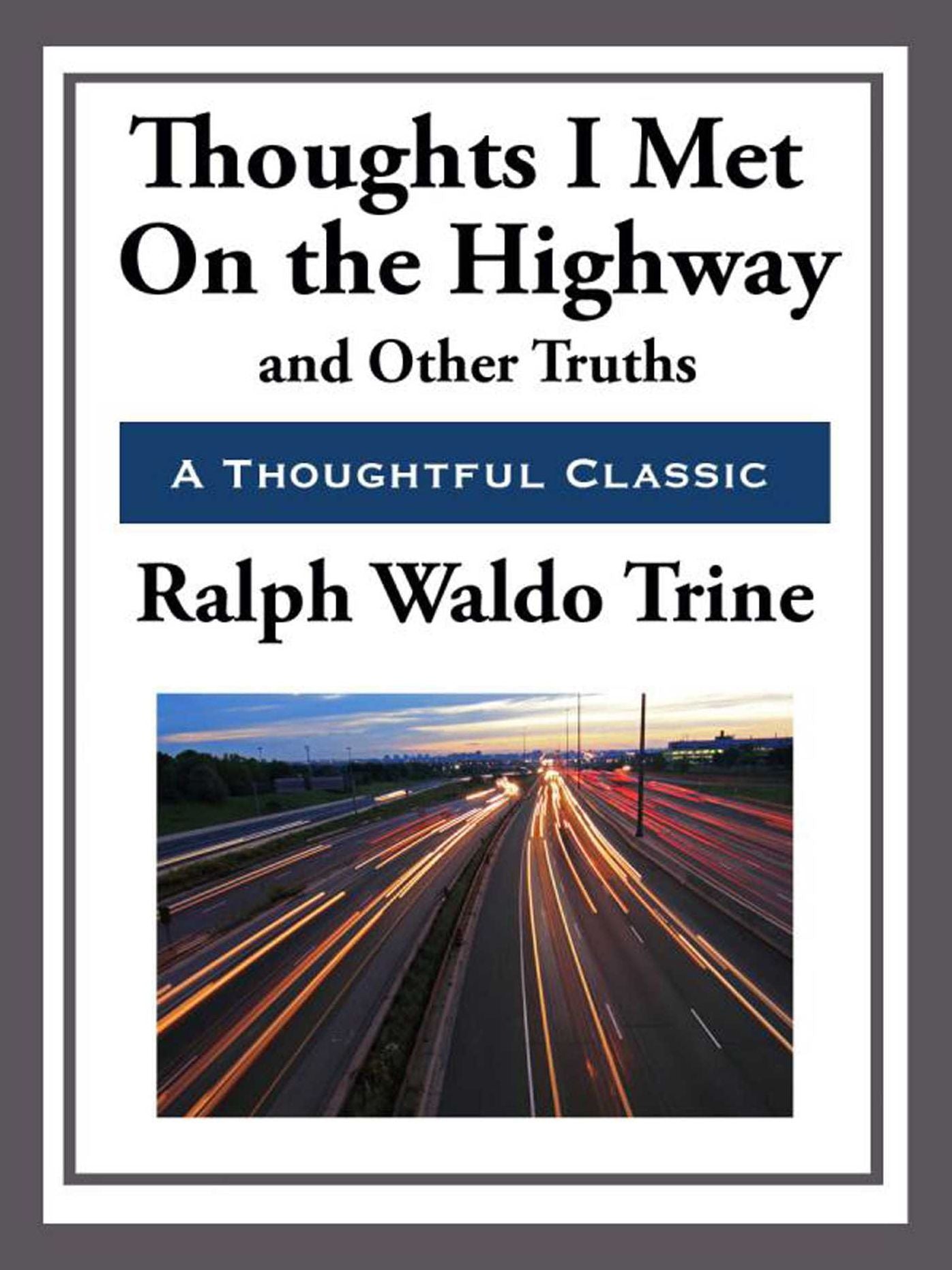 Thoughts I Met on the Highway and Other Truths