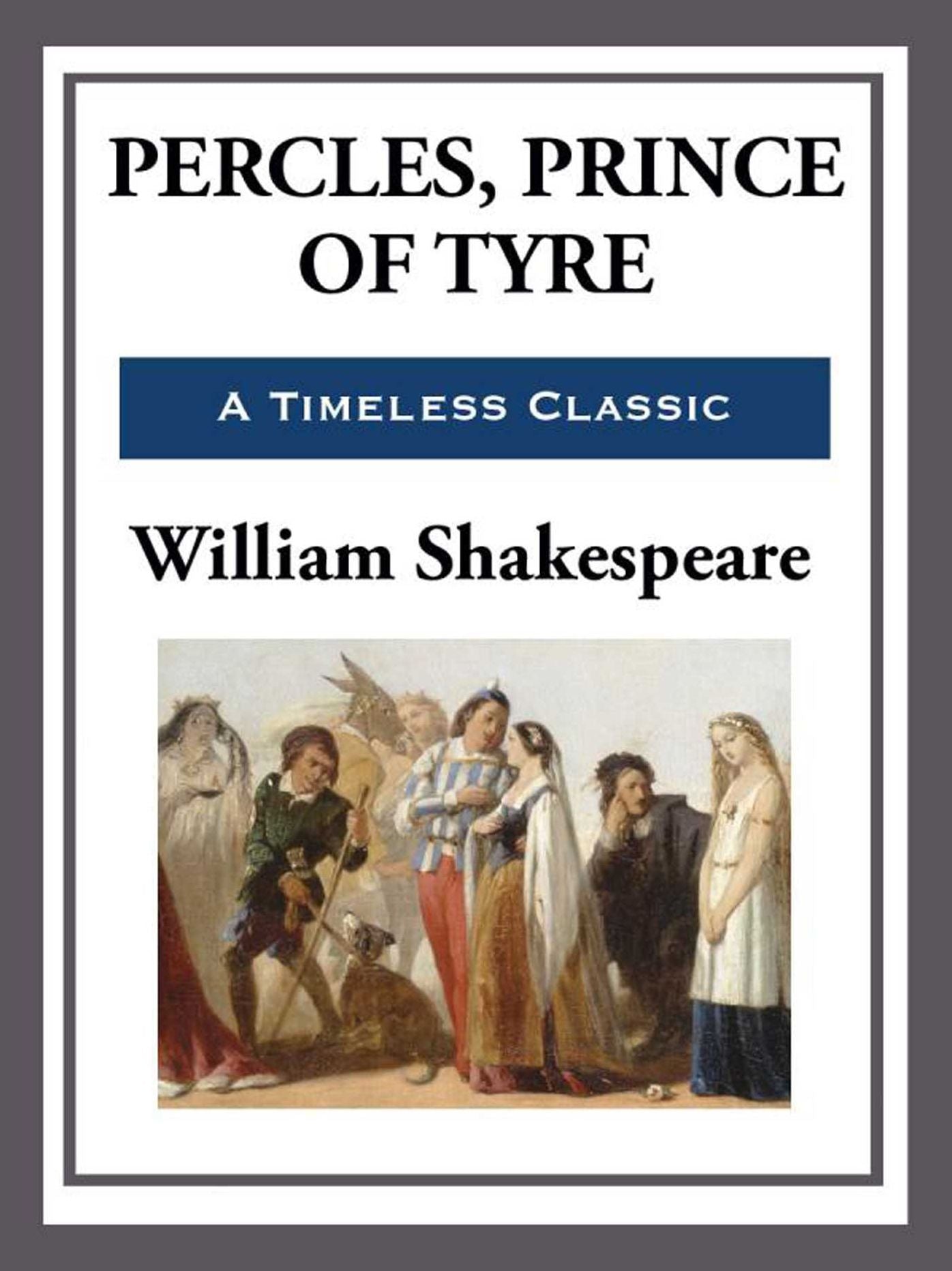 Pericles, Prince of Tyre