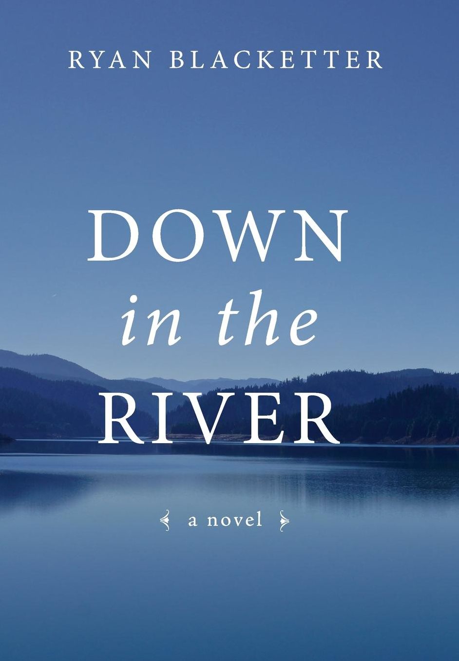 Down in the River